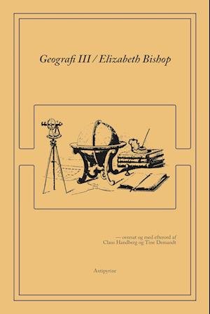 Cover for Elizabeth Bishop · Geografi III (Sewn Spine Book) [1. Painos] (2023)