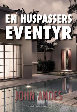 Cover for John Andes · En huspassers eventyr (Sewn Spine Book) [1e uitgave] (2023)