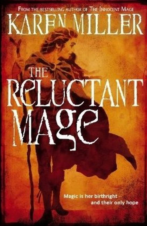 Cover for Karen Miller · The Reluctanta Mage (Paperback Book) [1st edition] (2010)