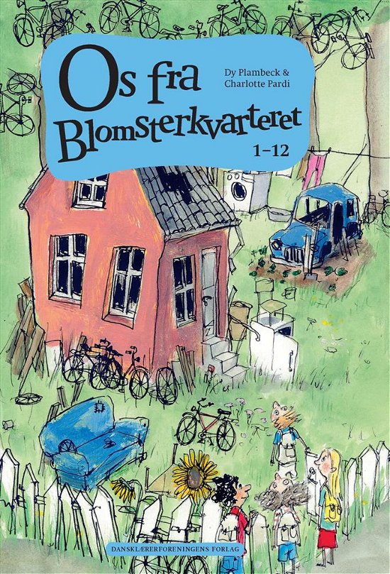 Cover for Dy Plambeck · Os fra blomsterkvarteret 1-12 (Gebundesens Buch) [1. Ausgabe] (2015)