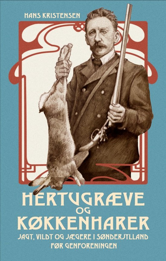 Cover for Hans Kristensen · Hertugræve og køkkenharer (Inbunden Bok) [1:a utgåva] (2017)