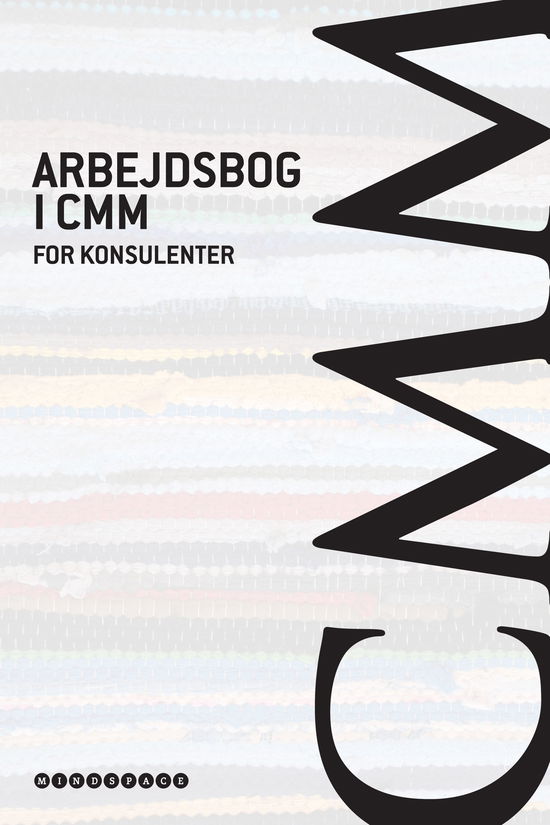 Cover for Barnett Pearce, Jesse Sostrin, Kimberly Pearce · Arbejdsbog i CMM for konsulenter (Pocketbok) [1:a utgåva] [Paperback] (2011)