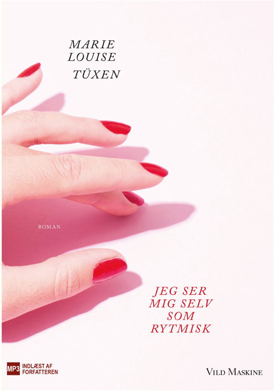 Cover for Marie Louise Tüxen · Jeg ser mig selv som rytmisk (Audiobook (MP3)) [1st edition] (2018)