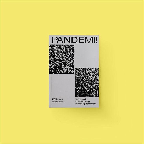 Cover for Daniel Malling Blaabjerg-Zederkoff m.fl. · PANDEMI! Idéhistorien læser corona (Sewn Spine Book) [1e uitgave] (2023)