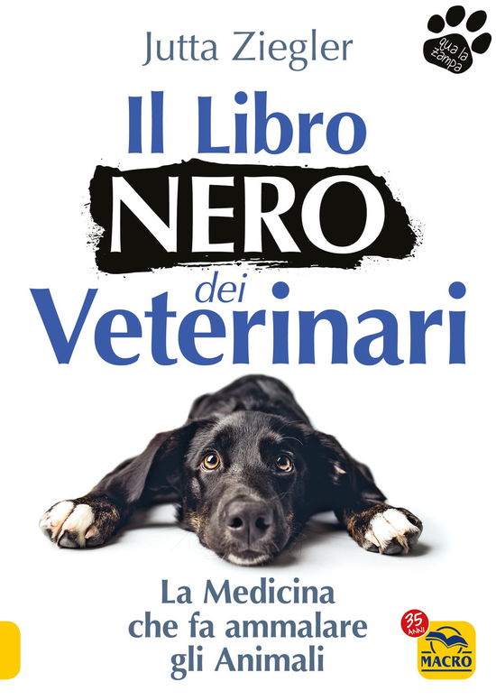 Cover for Jutta Ziegler · Il Libro Nero Dei Veterinari. La Medicina Che Fa Ammalare Gli Animali (Book)