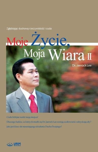 Cover for Jaerock Lee · Moje &amp;#379; ycie, Moja Wiara 2 (Bog) (2018)
