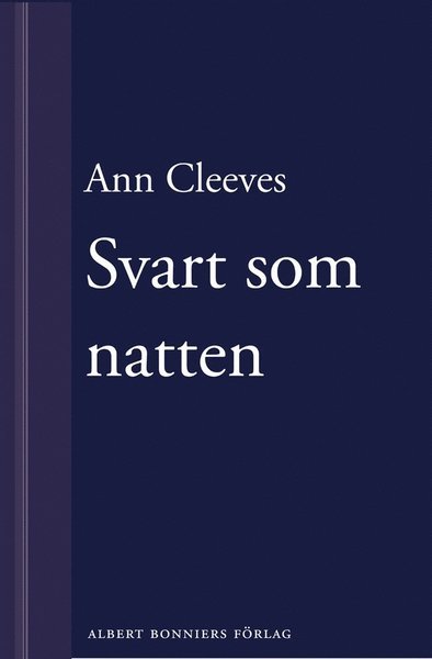 Cover for Ann Cleeves · Shetlandskvartetten: Svart som natten (ePUB) (2013)