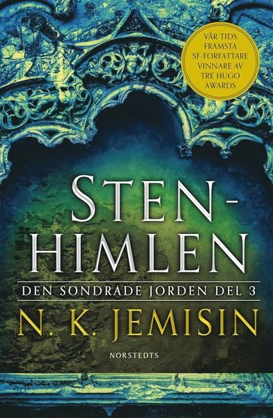 Cover for N. K. Jemisin · Den söndrade jorden: Stenhimlen (Book) (2019)
