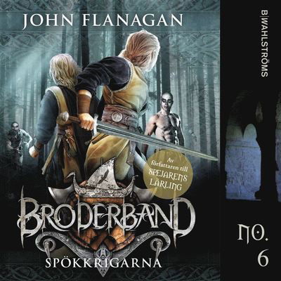 Cover for John Flanagan · Broderband: Spökkrigarna (Lydbok (MP3)) (2020)