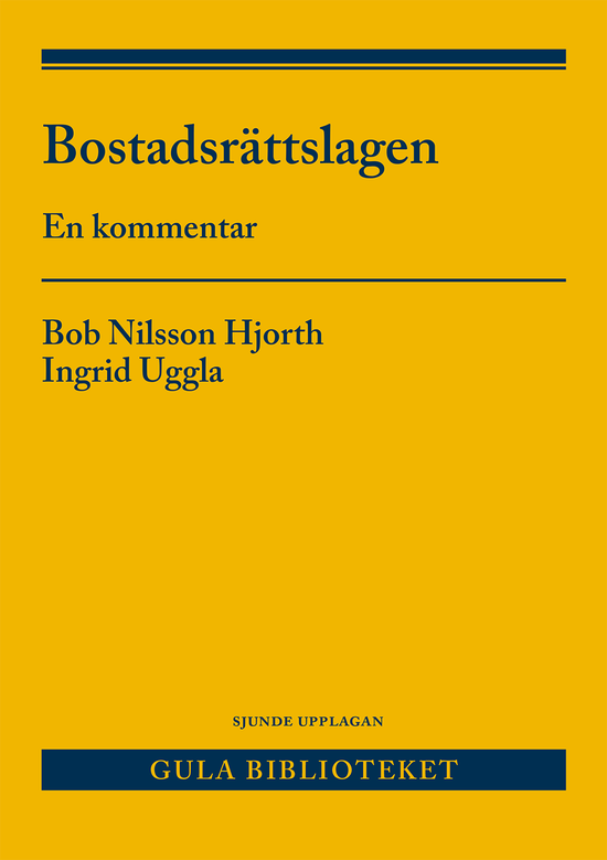 Cover for Bob Nilsson Hjorth · Bostadsrättslagen : En kommentar (Book) (2024)