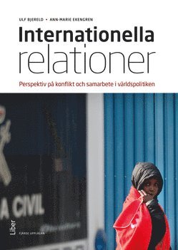 Cover for Ulf Bjereld · Internationella relationer : Perspektiv på konflikt och samarbete i världsp (Book) (2023)