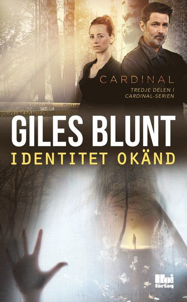 Cardinal-serien: Identitet okänd - Giles Blunt - Bücher - Hoi Förlag AB - 9789176972236 - 15. November 2020