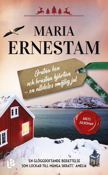 Cover for Maria Ernestam · Brutna ben och brustna hjärtan - en alldeles omöjlig jul (Pocketbok) (2019)