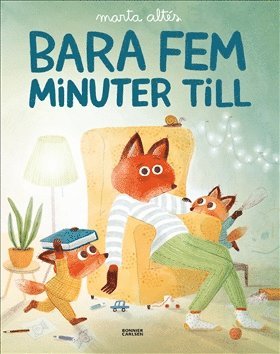 Cover for Marta Altés · Bara fem minuter till (Bound Book) (2020)