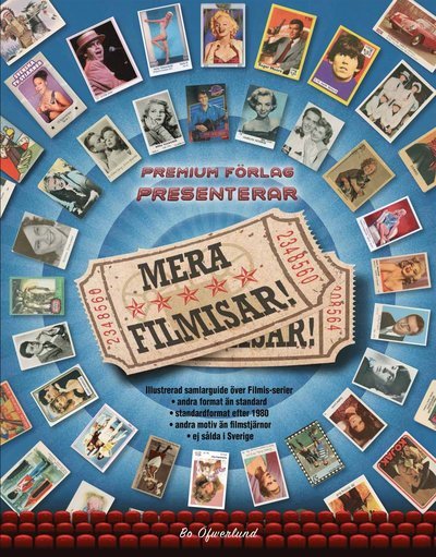 Cover for Bo Öfwerlund · Mera filmisar! : illustrerad samlarguide över filmis-serier : andra format än standard, standardformat efter 1980, andra motiv än filmstjärnor, ej sålda i Sverige (Bound Book) (2019)