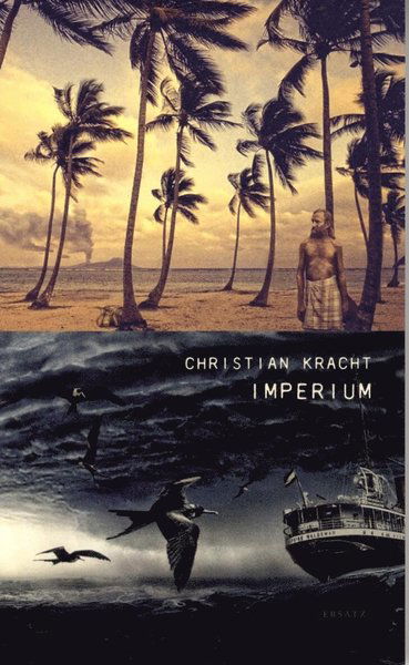 Imperium - Christian Kracht - Bücher - Ersatz - 9789187891236 - 12. Mai 2015