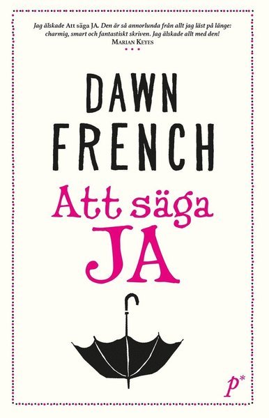 Cover for Dawn French · Att säga ja (Innbunden bok) (2016)