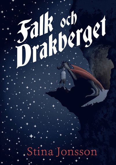 Cover for Stina Jonsson · Falk och Drakberget (Hardcover Book) (2017)