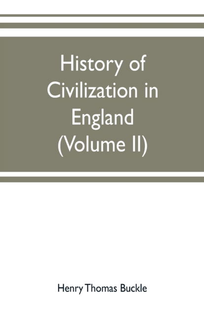 Cover for Henry Thomas Buckle · History of civilization in England (Volume II) (Paperback Book) (2019)