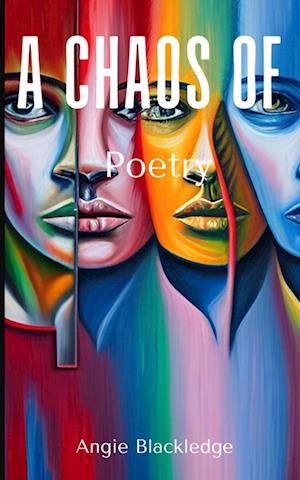 Cover for Angie Blackledge · A Chaos of Poetry (Book) (2023)