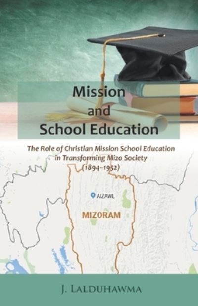 Cover for J Lalduhawma · Mission and School Education (Paperback Book) (2021)