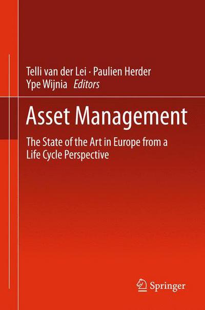 Cover for Paulien Herder · Asset Management: The State of the Art in Europe from a Life Cycle Perspective (Hardcover Book) (2012)