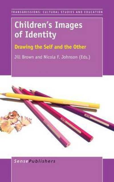 Cover for Jill Brown · Children's Images of Identity: Drawing the Self and the Other (Hardcover Book) (2015)