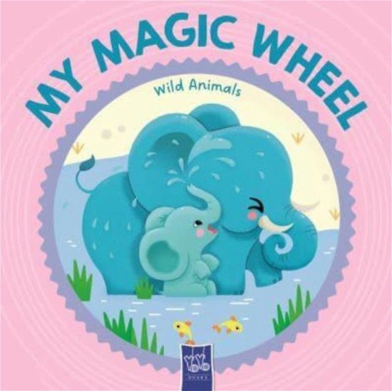 Wild Animals (My Magic Wheel) - My Magic Wheel (Kartongbok) (2024)