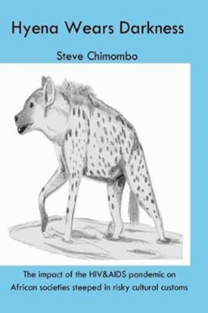 Cover for Steve Chimombo · The Hyena Wears Darkness (Taschenbuch) (2017)