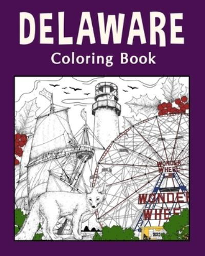 Cover for PaperLand · Delaware Coloring Book: Painting on USA States Landmarks and Iconic, Gifts for Delaware Tourist (Paperback Bog) (2024)