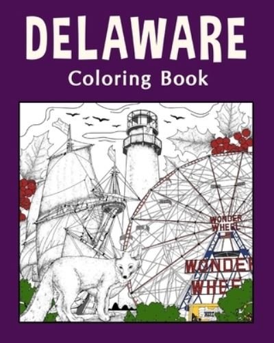 Cover for PaperLand · Delaware Coloring Book: Painting on USA States Landmarks and Iconic, Gifts for Delaware Tourist (Paperback Book) (2024)