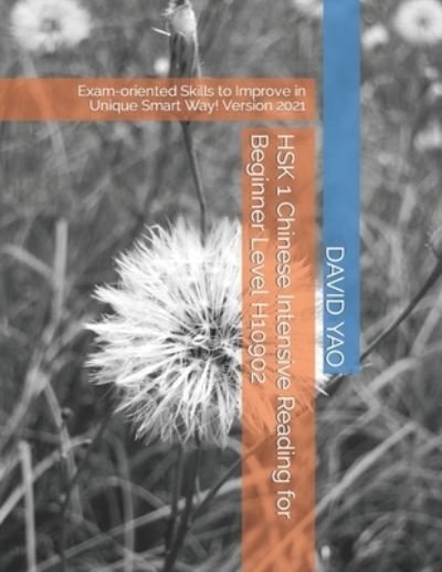 Cover for David Yao · HSK 1 Chinese Intensive Reading for Beginner Level H10902: Exam-oriented Skills to Improve in Unique Smart Way! Version 2021 (Paperback Bog) (2021)