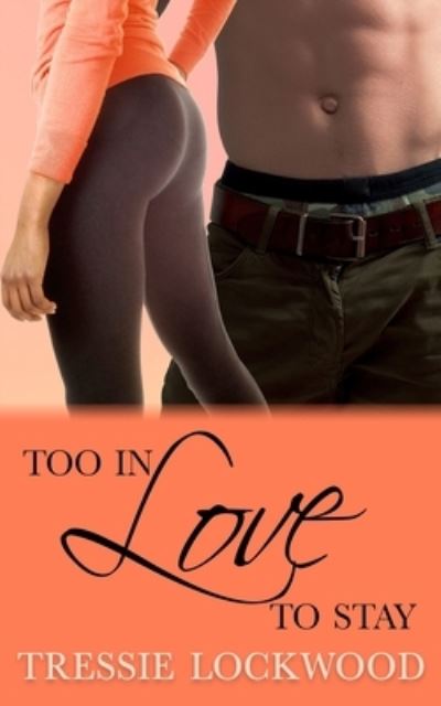 Cover for Tressie Lockwood · Too in Love to Stay (Paperback Bog) (2021)