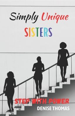 Cover for Denise Thomas · Simply Unique Sisters: Step With Power (Paperback Book) (2021)