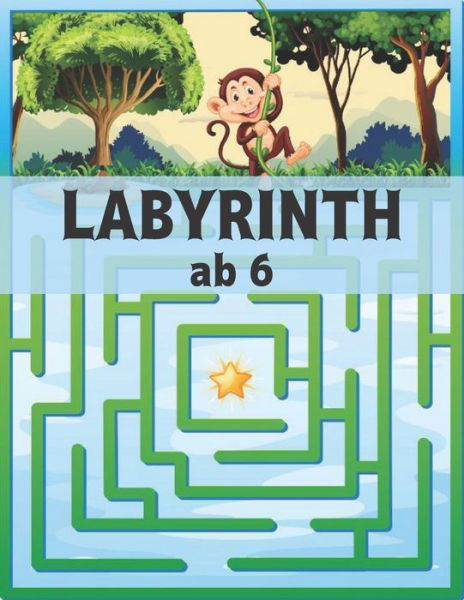 Cover for Qta World · Labyrinthab ab 6: Labyrinth Ratsel Aktivitatsbuch fur Kinder Jungen und Madchen Spass und einfach 100 herausfordernde Labyrinthe fur alle Altersgruppen (Paperback Book) (2020)