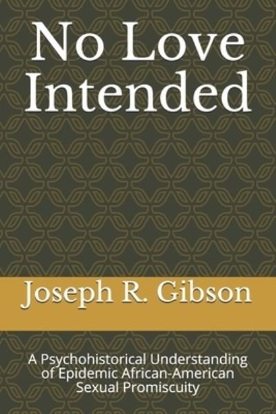 Cover for Joseph R Gibson · No Love Intended (Paperback Bog) (2020)