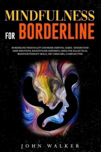 Cover for John Walker · Mindfulness for Borderline (Taschenbuch) (2020)