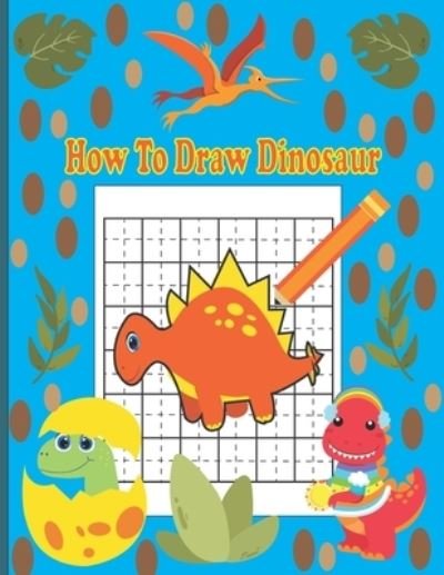 Cover for Wibeke Hofmann · How To Draw Dinosaur (Paperback Book) (2020)