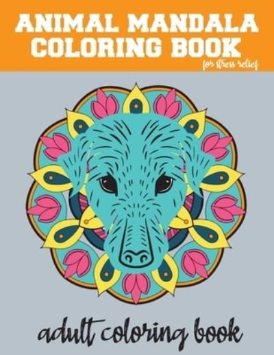 Cover for V26design1 Publishing · Animal mandala coloring book for stress relief adult coloring book (Paperback Bog) (2021)