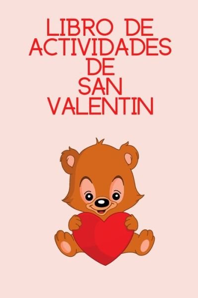 Cover for Yadira Ambert · Libro de actividades de San Valentin (Pocketbok) (2021)