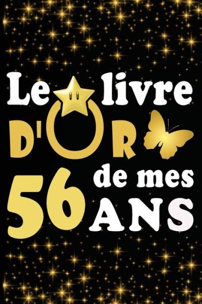 Cover for Livre D Carnet · Le Livre d'Or de mes 56 ans (Taschenbuch) (2020)