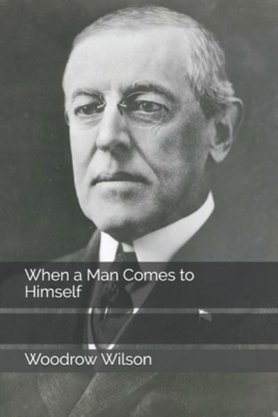 Cover for Woodrow Wilson · When a Man Comes to Himself (Paperback Book) (2020)