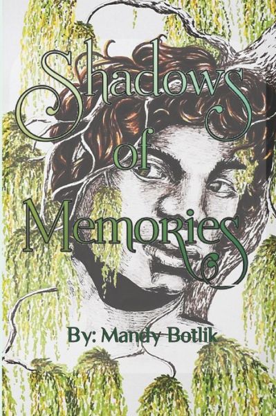 Cover for Mandy Botlik · Shadows of Memories - Book (Paperback Book) (2020)