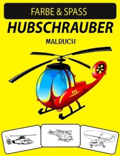 Cover for Black Rose Press House · Hubschrauber Malbuch (Paperback Book) (2020)