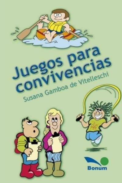 Cover for Susana Gamboa de Vitelleschi · Juegos para convivencias (Paperback Book) (2020)