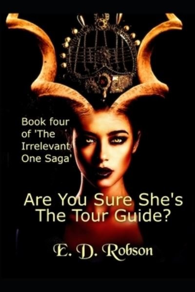 Cover for E D Robson · Are You Sure She's The Tour Guide? (Paperback Bog) (2021)