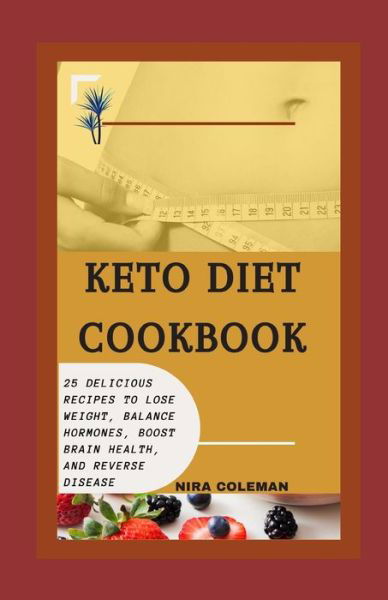 Cover for Nira Coleman · Keto Diet Cookbook (Paperback Bog) (2021)