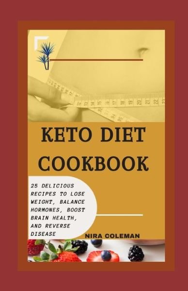 Cover for Nira Coleman · Keto Diet Cookbook (Paperback Book) (2021)
