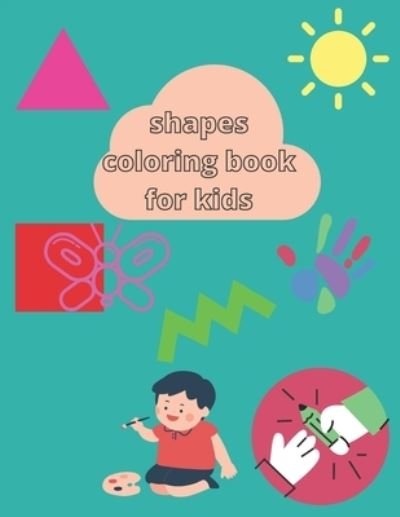 Cover for Zineb Archi · Shapes Coloring Book for Kids (Pocketbok) (2021)
