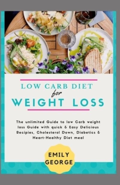 Cover for Emily George · Low carb diet for weight loss (Paperback Book) (2021)